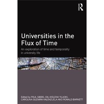Universities in the Flux of Time - An Exploration of Time and Temporality in University Life - Paperback - 2014 - 1