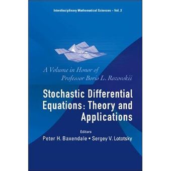 Stochastic Differential Equations: Theory and Applications - A Volume in Honor of Professor Boris L. Rozovskii - Hardback - 2007 - 1