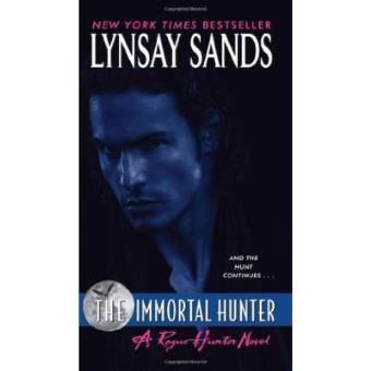 The Immortal Hunter : A Rogue Hunter Novel - 1