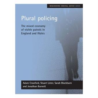 Plural Policing, Researching Criminal Justice Series - 1