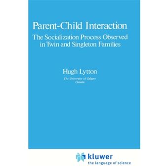 Parent-Child Interaction - The Socialization Process Observed in Twin and Singleton Families - Hardback - 1980 - 1