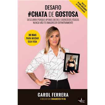 Desafio Chata de Gostosa: Descubra Porque Apenas Dietas e Exercícios Físicos Nunca Vão te Emagrecer Definitivamente - 1