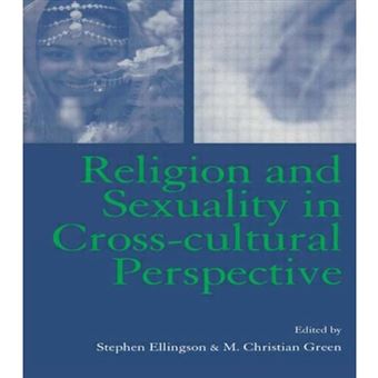 Religion and Sexuality in Cross-Cultural Perspective - Paperback - 2002 - 1
