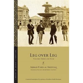 Leg Over Leg Volumes Three And Four 9 Library Of Arabic Literature - 1