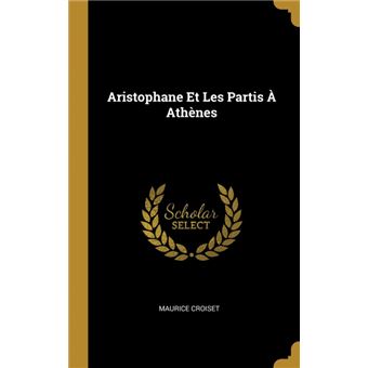 aristophane Et Les Partis ÀAthènes Hardcover