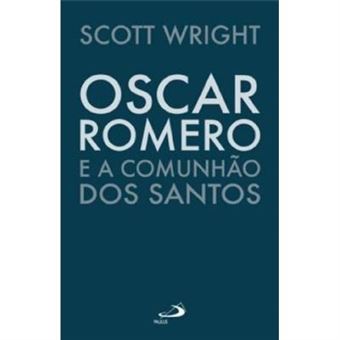 Oscar Romero E A Comunhao Dos Santos - 1