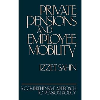 Private Pensions and Employee Mobility - Hardback - 1989 - 1