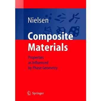 Composite Materials - Properties as Influenced by Phase Geometry - Paperback - 2010 - 1
