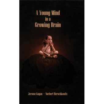A Young Mind in a Growing Brain - Hardback - 2005 - 1