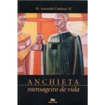 Anchieta, Mensageiro De Vida - 1