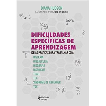 Dificuldades específicas de aprendizagem: Ideias práticas para trabalhar com: dislexia, discalculia, disgrafia, dispraxia, Tdah, TEA, Síndrome de Asperger e TOC - 1
