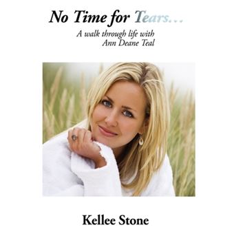 No Time for Tears... - A Walk Through Life with Ann Deane Teal - Hardback - 2007 - 1