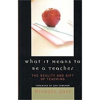 What It Means To Be A Teacher - 1