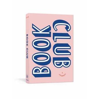Book Club A Journal Prepare For, Keep Track Of, And Remember Your Reading Discussions With 200 Book Recommendations And Meeting Activities Journals - 1