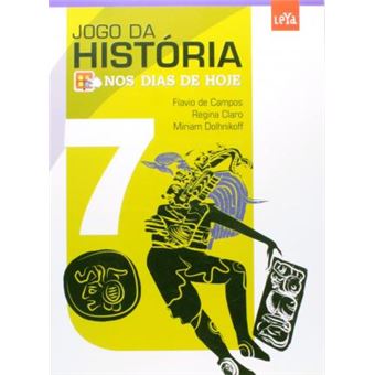 NOS DIAS DE HOJE - JOGO DA HISTORIA - EF II - 7º ANO - 1