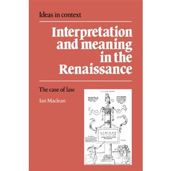 Interpretation and Meaning in the Renaissance - The Case of Law - Hardback - 1992 - 1