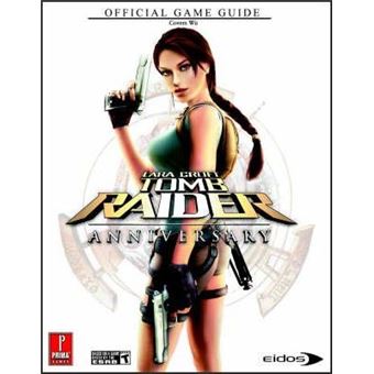 Lara Croft Tomb Raider"" Anniversary Wii Game Guide : Official Game Guide - 1