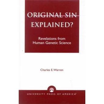 Original Sin Explained? : Revelations from Human Genetic Science - 1