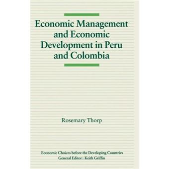 Economic Management and Economic Development in Peru and Colombia - Paperback - 1991 - 1