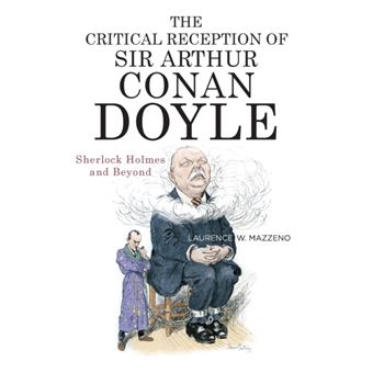 The Critical Reception Of Sir Arthur Conan Doyle - 1