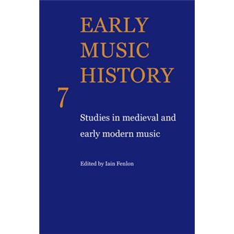 Early Music History - Studies in Medieval and Early Modern Music - Paperback - 2009 - 1