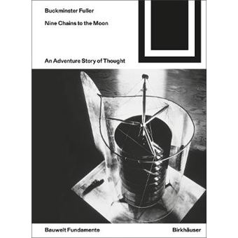 Nine Chains To The Moon An Adventure Story Of Thought 165 Bauwelt Fundamente, 165 - 1