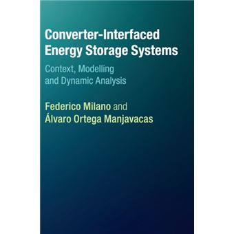 Converterinterfaced Energy Storage Systems By Alvaro (University College Dublin) Ortega Manjavacas - 1
