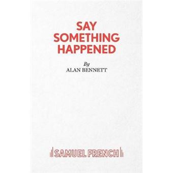 Say Something Happened - 1