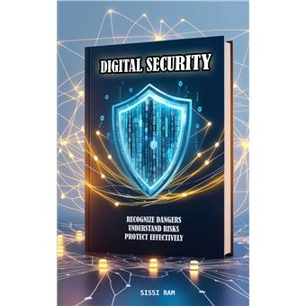 Digital Security - Recognize Dangers  Understand Risks  Protect Effectively - 1