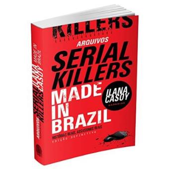 Arquivos Serial Killers. Made in Brasil - 1
