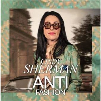 Cindy Sherman Antifashion By Cindy Sherman - 1