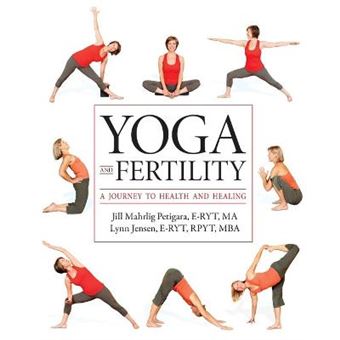 Yoga and Fertility - A Journey to Health and Healing - Paperback - 2013 - 1