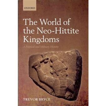 The World Of The Neo-Hittite Kingdoms - 1