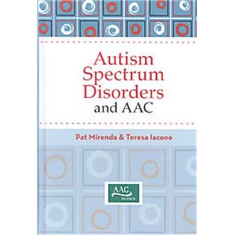 Autism Spectrum Disorders And Aac, Aac Series - 1