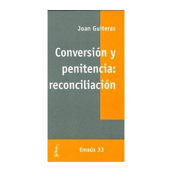 Conversion y penitencia: reconciliacion - 1
