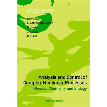 Analysis and Control of Complex Nonlinear Processes in Physics, Chemistry and Biology - Hardback - 2007 - 1