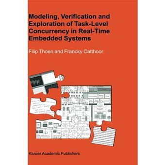 Modeling, Verification and Exploration of Task-level Concurrency in Real-time Embedded Systems - Hardback - 1999 - 1