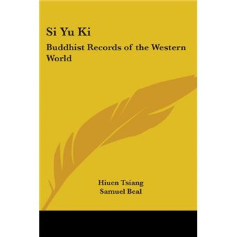 Si Yu Ki - Buddhist Records of the Western World - Paperback - 2004 - 1