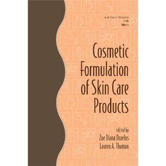 Cosmetic Formulation of Skin Care Products - Hardback - 2005 - 1