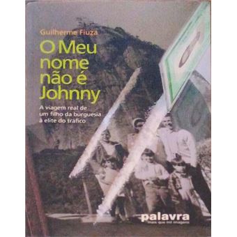 O meu nome não é johnny. - 1