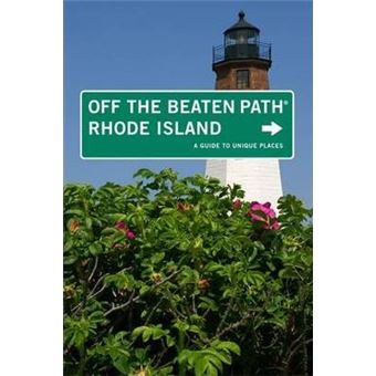 Rhode Island Off the Beaten Path (R) : A Guide To Unique Places - 1