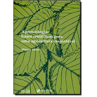 Agroecologia - Bases Cientificas Para Um Agricultura Sustentavel - 1