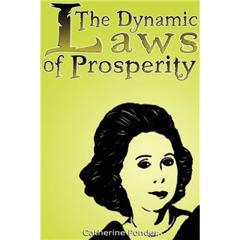 The Dynamic Laws Of Prosperity - 1
