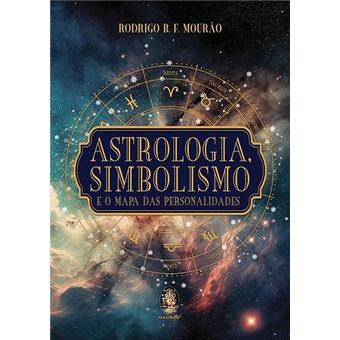 Astrologia, Simbolismo e o Mapa das Personalidades - 1