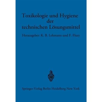 Toxikologie Und Hygiene Der Technischen Losungsmittel - Im Auftrage Des Arztlichen Ausschusses Der Deutschen Gesellschaft Fur Arbeitsschutz Unter Mitar - Paperback / softback - 0 - 1