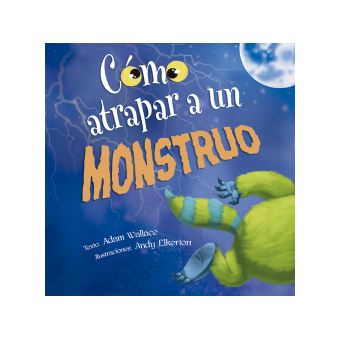 Cómo Atrapar A Un Monstruo - 1