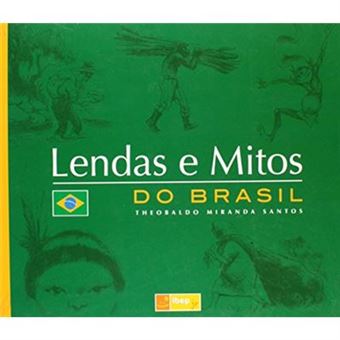 Lendas E Mitos Do Brasil - 1