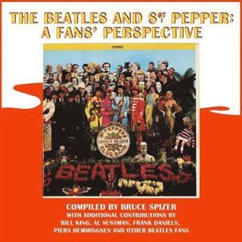 The Beatles And Sgt. Pepper: A Fans' Perspective - 1