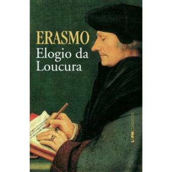 Elogio Da Loucura - Série L&Pm Clássicos - 1