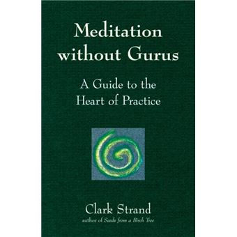 Meditation Without Gurus - 1